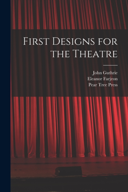 First Designs for the Theatre, Paperback / softback Book