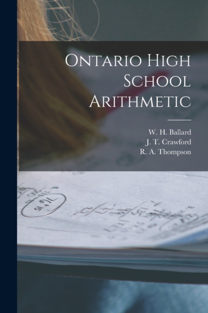 Ontario High School Arithmetic [microform], Paperback / softback Book