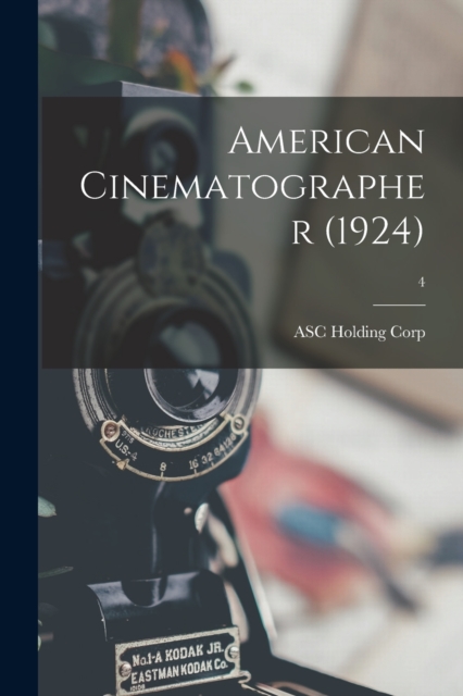 American Cinematographer (1924); 4, Paperback / softback Book