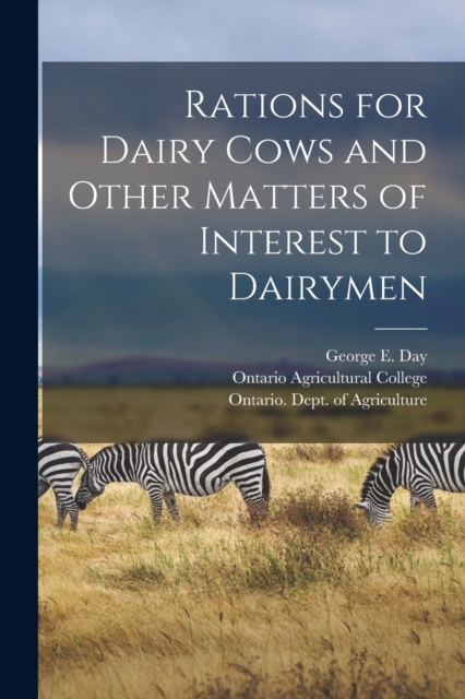 Rations for Dairy Cows and Other Matters of Interest to Dairymen [microform], Paperback / softback Book