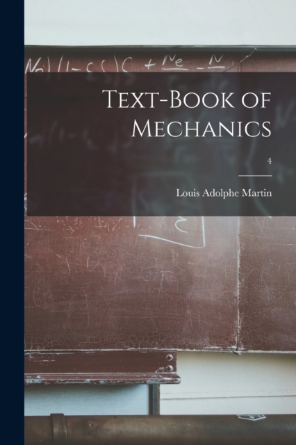 Text-book of Mechanics; 4, Paperback / softback Book