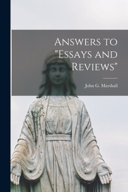 Answers to "Essays and Reviews" [microform], Paperback / softback Book