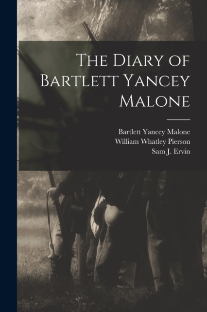 The Diary of Bartlett Yancey Malone, Paperback / softback Book