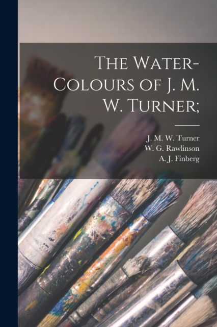 The Water-colours of J. M. W. Turner;, Paperback / softback Book