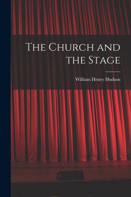 The Church and the Stage, Paperback / softback Book