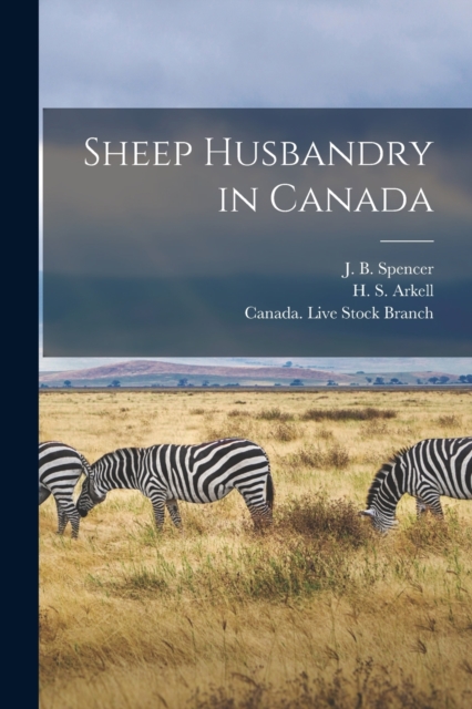 Sheep Husbandry in Canada [microform], Paperback / softback Book