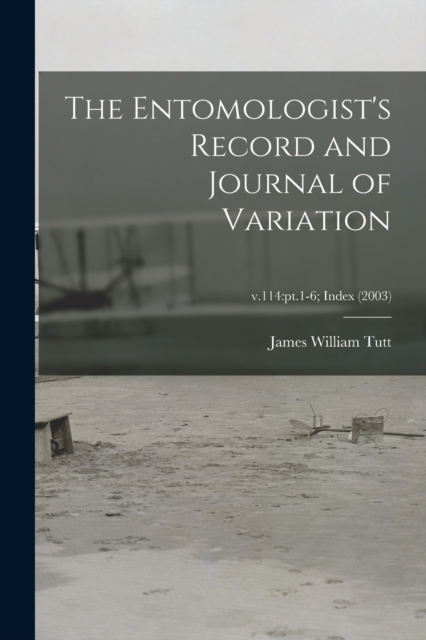 The Entomologist's Record and Journal of Variation; v.114 : pt.1-6; Index (2003), Paperback / softback Book