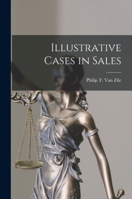 Illustrative Cases in Sales, Paperback / softback Book