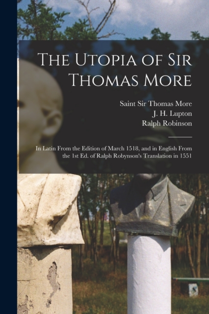 The Utopia of Sir Thomas More, Paperback / softback Book
