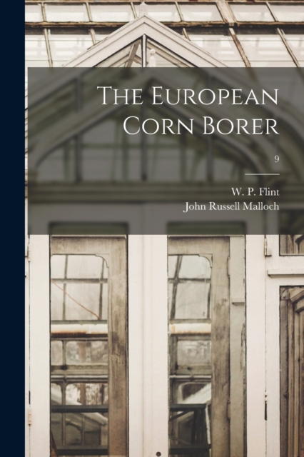 The European Corn Borer; 9, Paperback / softback Book