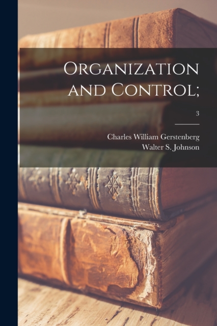 Organization and Control;; 3, Paperback / softback Book