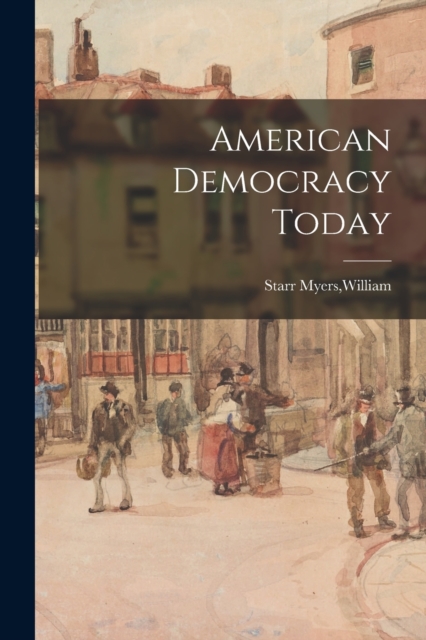 American Democracy Today, Paperback / softback Book