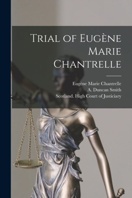 Trial of Eugene Marie Chantrelle [microform], Paperback / softback Book