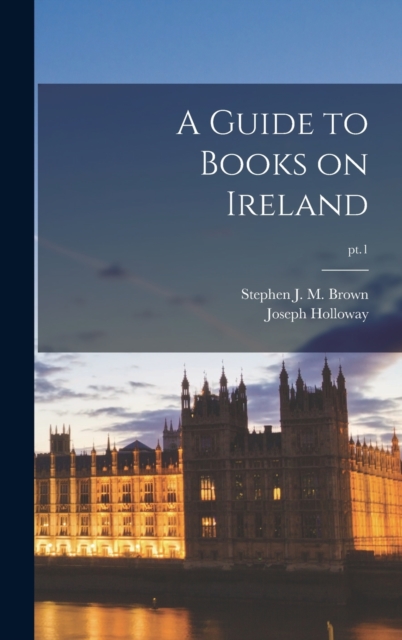 A Guide to Books on Ireland; pt.1, Hardback Book