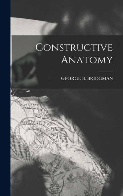 Constructive Anatomy, Hardback Book