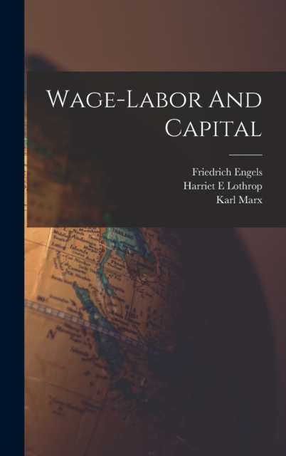 Wage-labor And Capital, Hardback Book