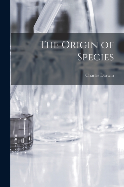 The Origin of Species, Paperback / softback Book