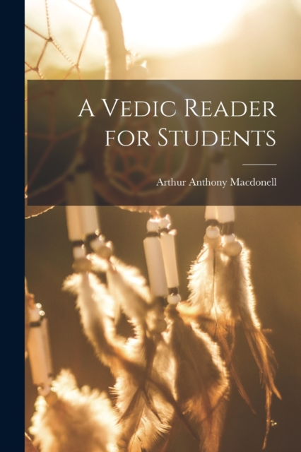 A Vedic Reader for Students, Paperback / softback Book