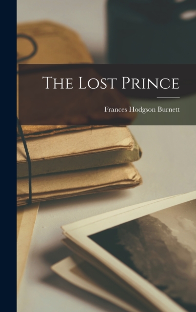The Lost Prince, Hardback Book