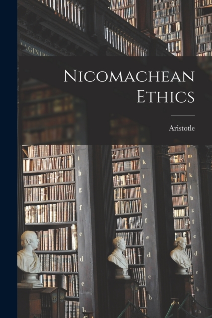 Nicomachean Ethics, Paperback / softback Book