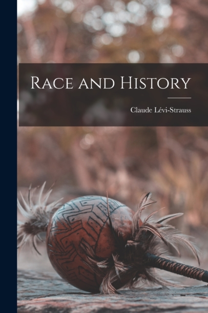 Race and History, Paperback / softback Book