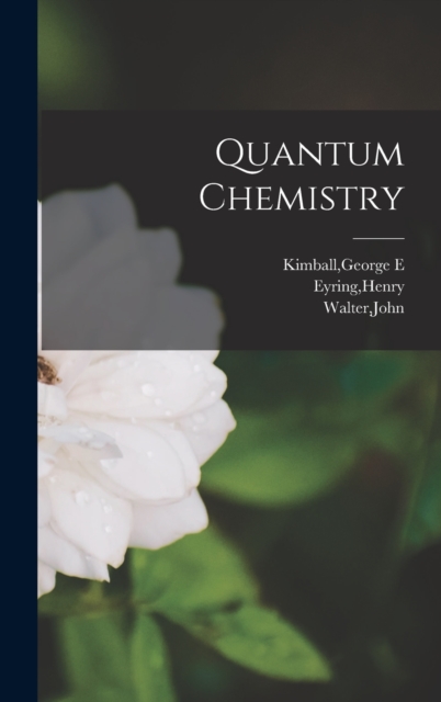 Quantum Chemistry, Hardback Book