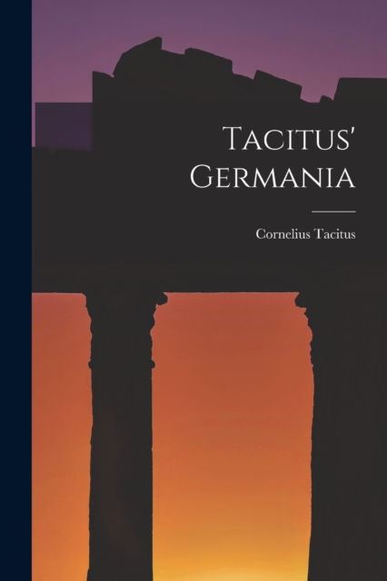 Tacitus' Germania, Paperback / softback Book