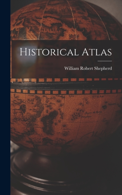 Historical Atlas, Hardback Book