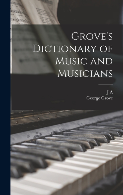 Grove's Dictionary of Music and Musicians, Hardback Book
