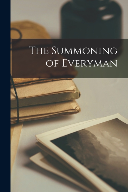 The Summoning of Everyman, Paperback / softback Book