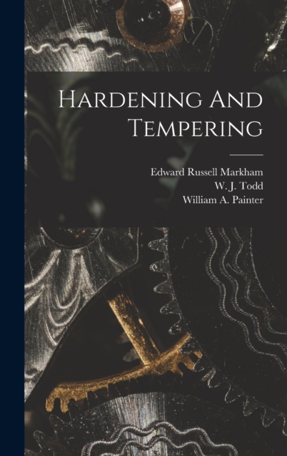 Hardening And Tempering, Hardback Book