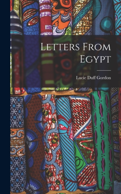 Letters From Egypt, Hardback Book