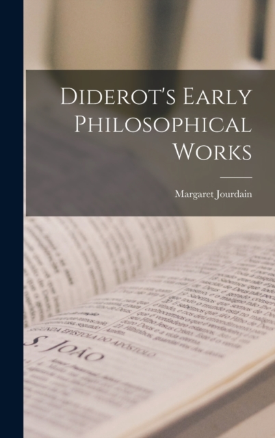 Diderot's Early Philosophical Works, Hardback Book