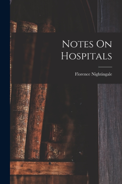 Notes On Hospitals, Paperback / softback Book