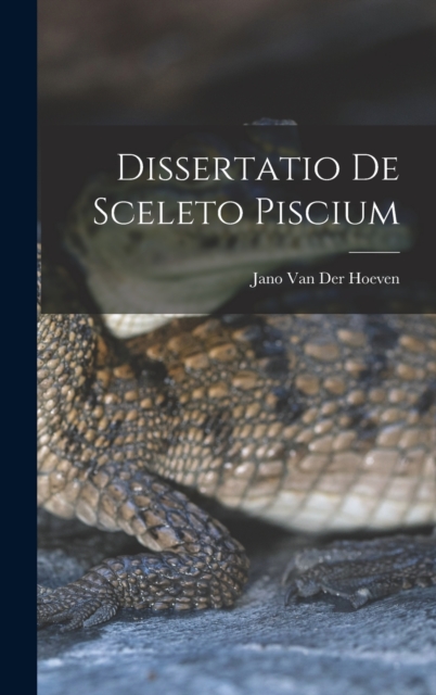 Dissertatio de Sceleto Piscium, Hardback Book