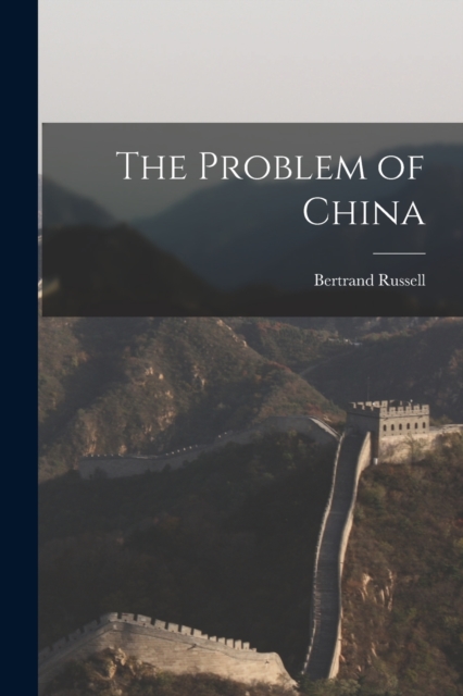 The Problem of China, Paperback / softback Book