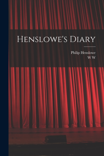Henslowe's Diary, Paperback / softback Book