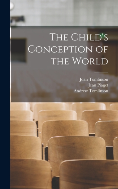The Child's Conception of the World, Hardback Book