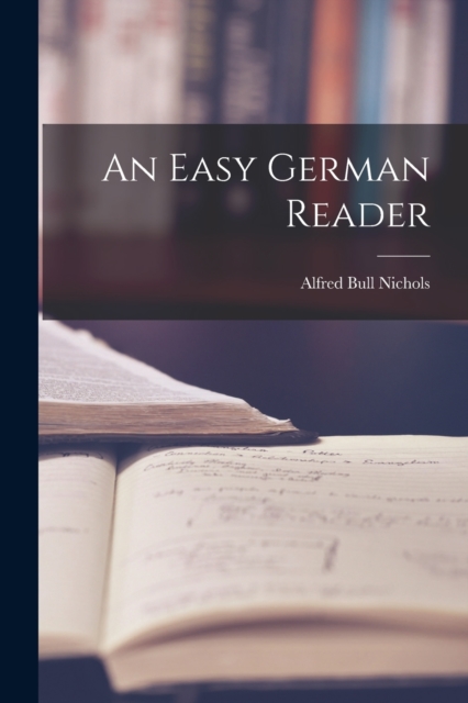 An Easy German Reader, Paperback / softback Book