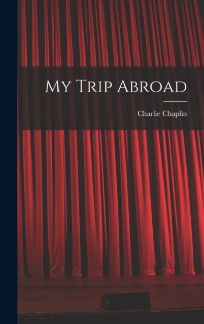 My Trip Abroad, Hardback Book