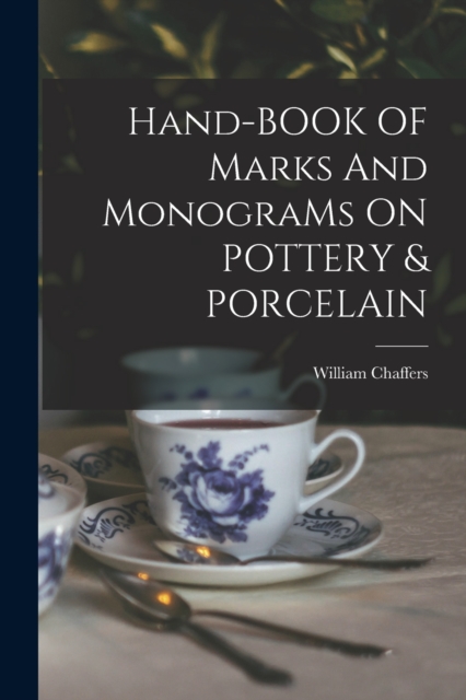 Hand-BOOK OF Marks And MonograMs ON POTTERY & PORCELAIN, Paperback / softback Book