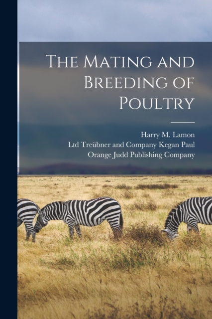The Mating and Breeding of Poultry, Paperback / softback Book