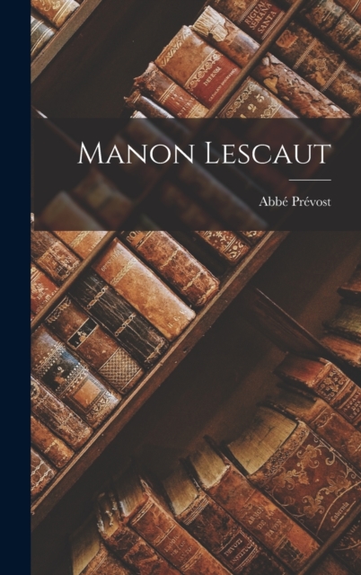 Manon Lescaut, Hardback Book