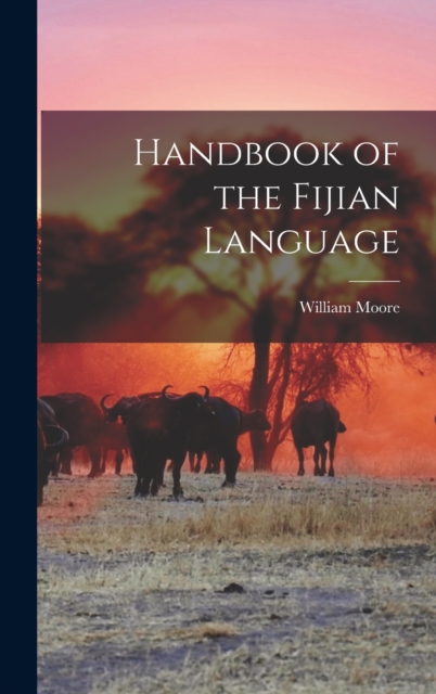 Handbook of the Fijian Language, Hardback Book