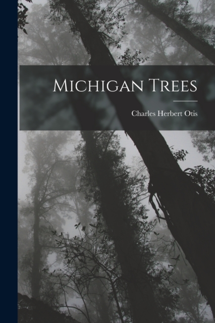 Michigan Trees, Paperback / softback Book