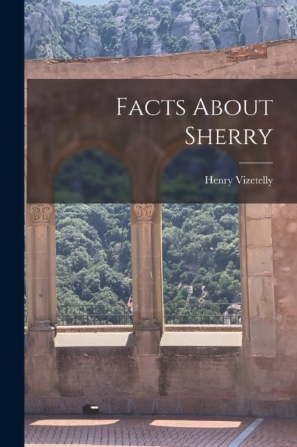 Facts About Sherry, Paperback / softback Book
