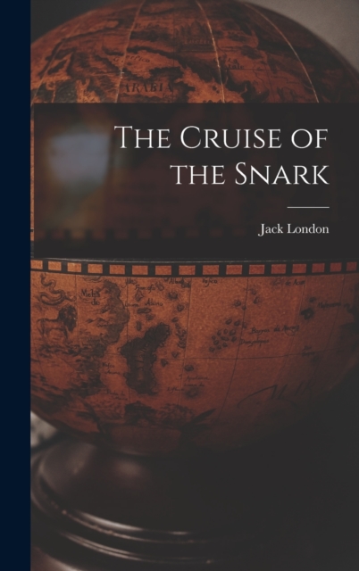 The Cruise of the Snark, Hardback Book