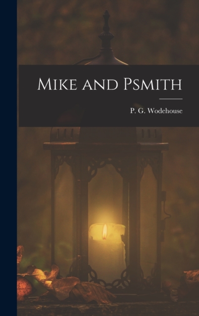 Mike and Psmith, Hardback Book