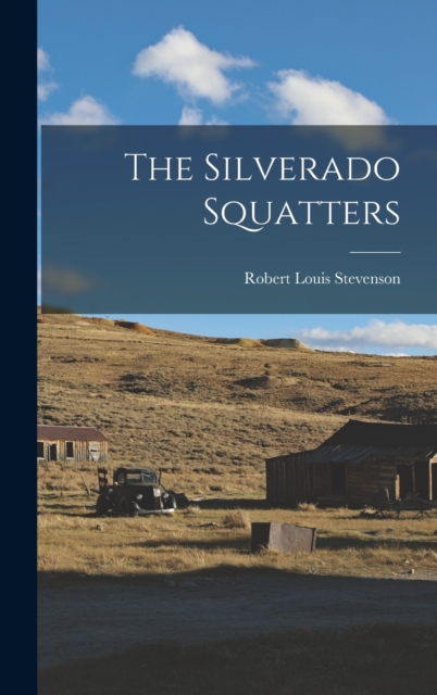 The Silverado Squatters, Hardback Book