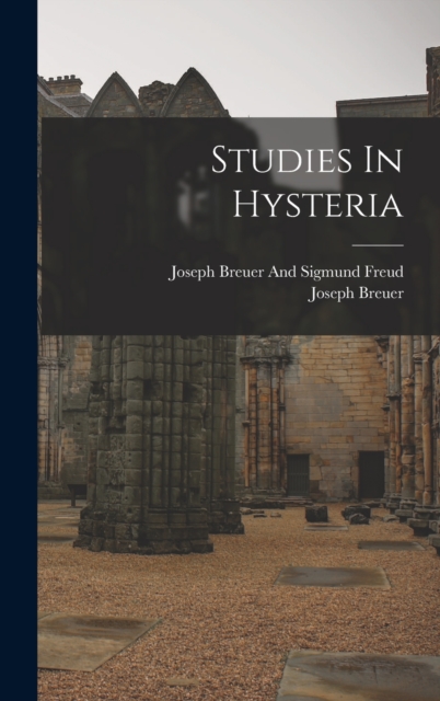 Studies In Hysteria, Hardback Book